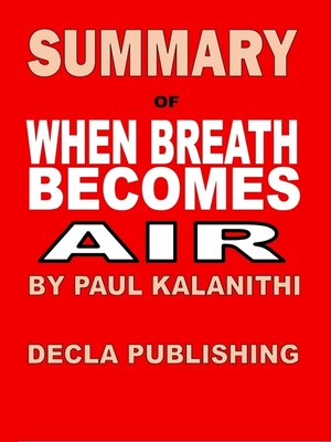 cover image of Summary of When Breath Becomes Air by Paul Kalanithi